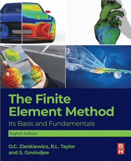 S. Govindjee, R. L. Taylor, O. C. Zienkiewicz - Finite Element Method, E-bok