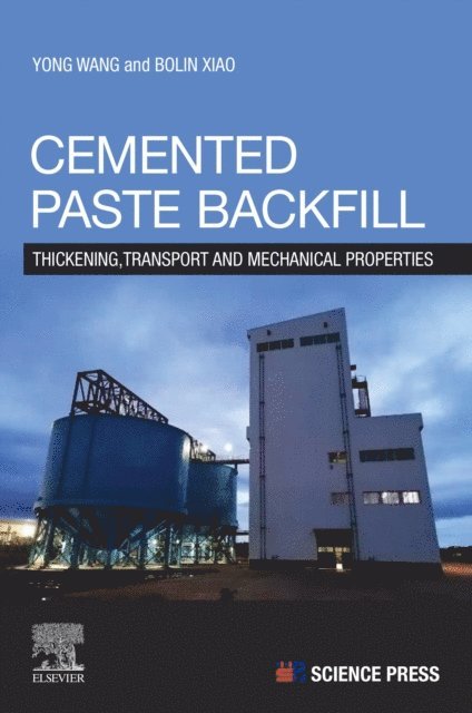 Bolin Xiao, Yong Wang - Cemented Paste Backfill, E-bok