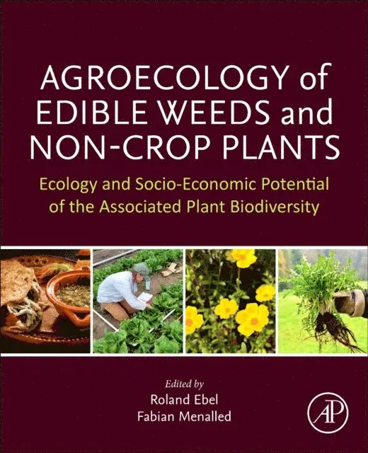 Fabian Menalled, Roland Ebel - Agroecology of Edible Weeds and Non-Crop Plants, E-bok. Tillgänglighet: Lägg i varukorg