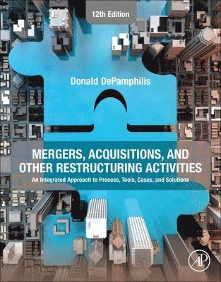 Donald DePamphilis - Mergers, Acquisitions, and Other Restructuring Activities, Häftad. Tillgänglighet: Lägg i varukorg