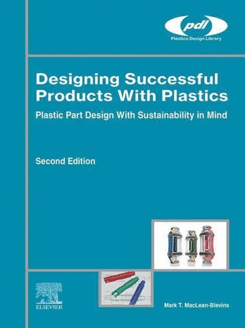 Mark T. MacLean-Blevins - Designing Successful Products with Plastics, E-bok. Tillgänglighet: Lägg i varukorg