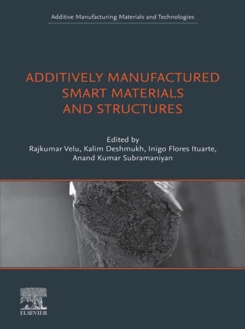 Anand Kumar Subramaniyan, Inigo Flores Ituarte, Kalim Deshmukh, Rajkumar Velu - Additively Manufactured Smart Materials and Structures, E-bok