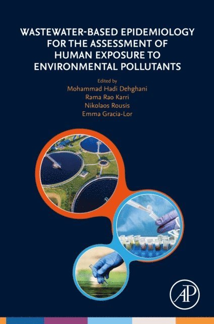 Emma Gracia-Lor, Nikolaos Rousis, Rama Rao Karri, Mohammad Hadi Dehghani - Wastewater-Based Epidemiology for the Assessment of Human Exposure to Environmental Pollutants, E-bok
