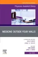 Kim Zuber, Jane S. Davis - Medicine Outside Four Walls, An Issue of Physician Assistant Clinics, Häftad. Tillgänglighet: Lägg i varukorg