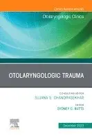 Otolaryngologic Trauma, An Issue of Otolaryngologic Clinics of North America