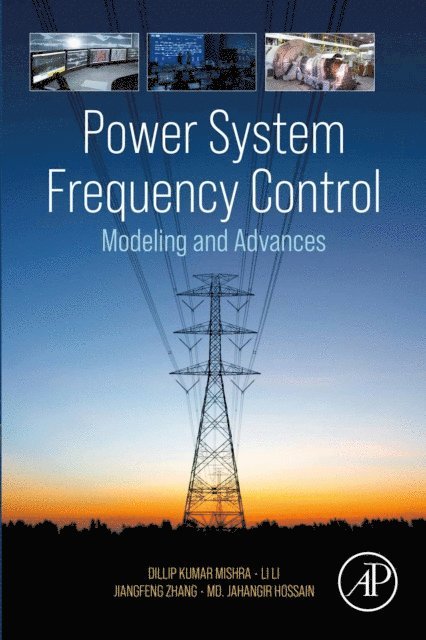 Md. Jahangir Hossain, Jiangfeng Zhang, Li Li, Dillip Kumar Mishra - Power System Frequency Control, E-bok
