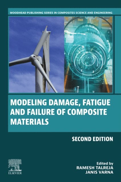 Janis Varna, Ramesh Talreja - Modeling Damage, Fatigue and Failure of Composite Materials, E-bok