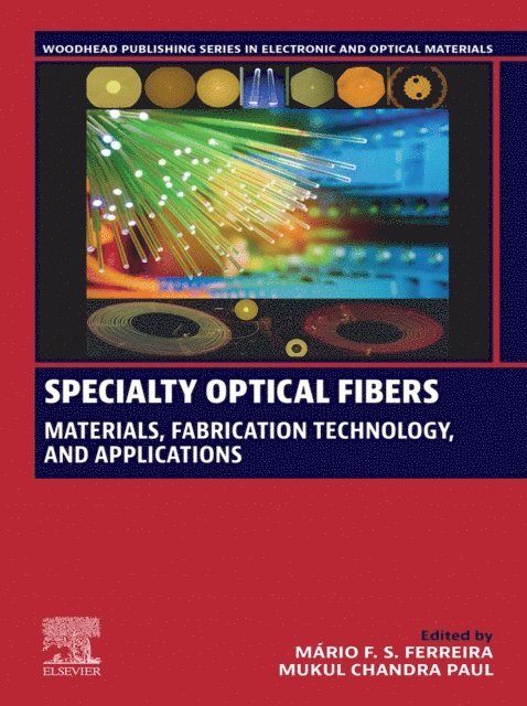 Mukul Chandra Paul, Mario Fernando Santos Ferreira - Specialty Optical Fibers, E-bok