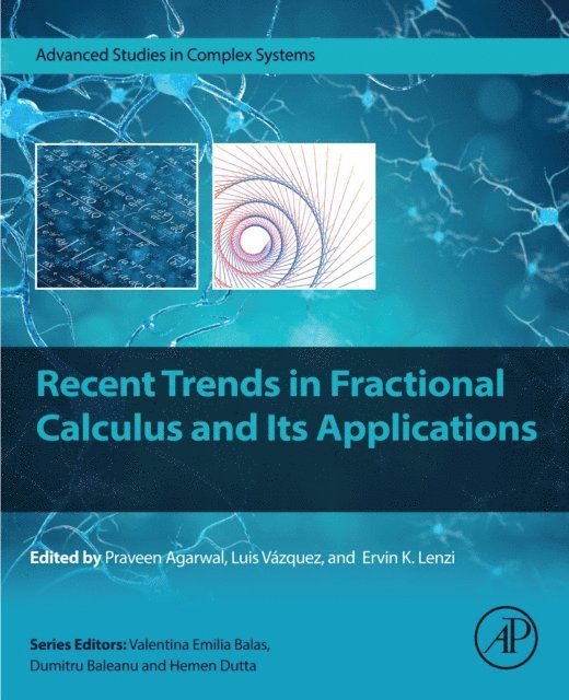 Ervin K. Lenzi, Luis Vazquez Martinez, Praveen Agarwal - Recent Trends in Fractional Calculus and Its Applications, E-bok