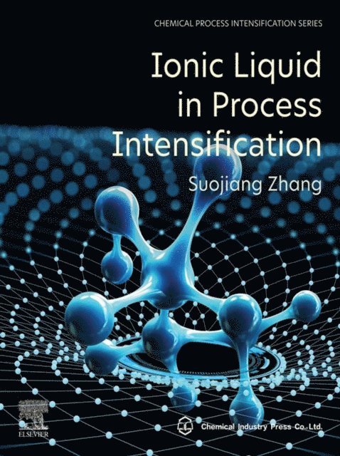 Suojiang Zhang - Ionic Liquid in Process Intensification, E-bok