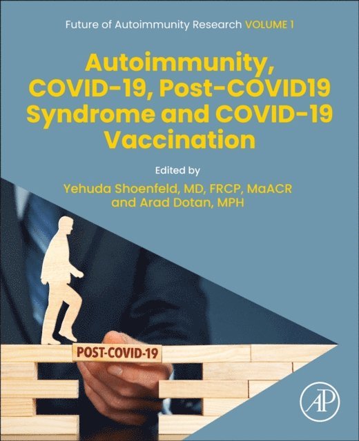 Arad Dotan, Yehuda Shoenfeld - Autoimmunity, COVID-19, Post-COVID19 Syndrome and COVID-19 Vaccination, E-bok