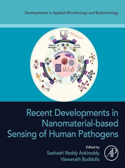 Viswanath Buddolla, Seshadri Reddy Ankireddy - Recent Developments in Nanomaterial-based Sensing of Human Pathogens, E-bok