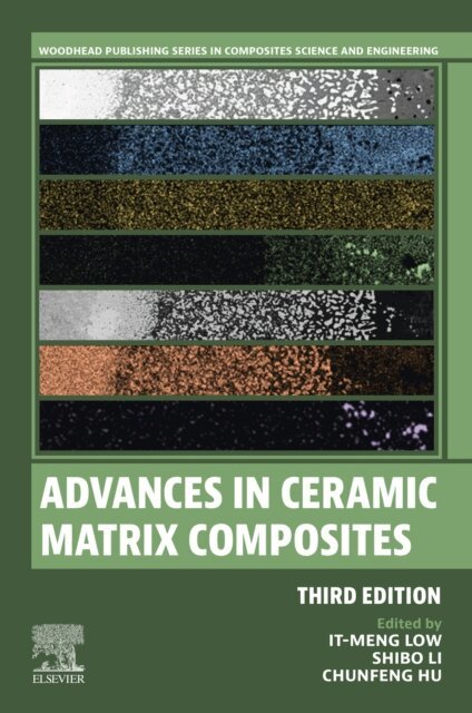 Chunfeng Hu, Shibo Li, I M Low - Advances in Ceramic Matrix Composites, E-bok