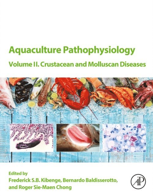 Roger Sie-Maen Chong, Bernardo Baldisserotto, Frederick S.B. Kibenge - Aquaculture Pathophysiology, E-bok
