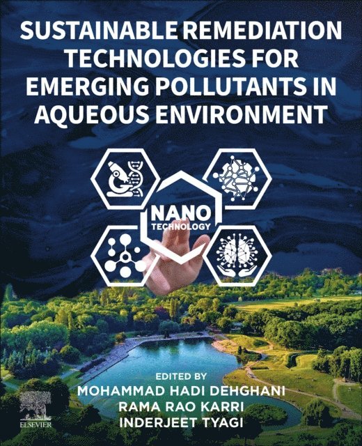 Inderjeet Tyagi, Rama Rao Karri, Mohammad Hadi Dehghani - Sustainable Remediation Technologies for Emerging Pollutants in Aqueous Environment, E-bok
