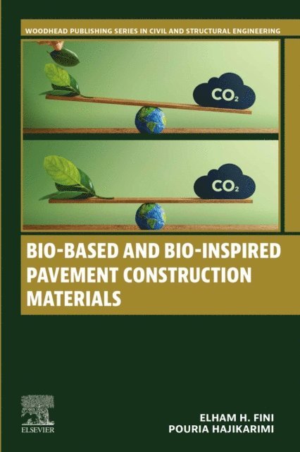 Pouria Hajikarimi, Elham H. Fini - Bio-Based and Bio-Inspired Pavement Construction Materials, E-bok