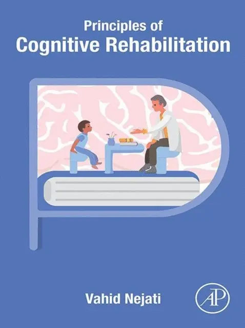 Vahid Nejati - Principles of Cognitive Rehabilitation, E-bok. Tillgänglighet: Lägg i varukorg