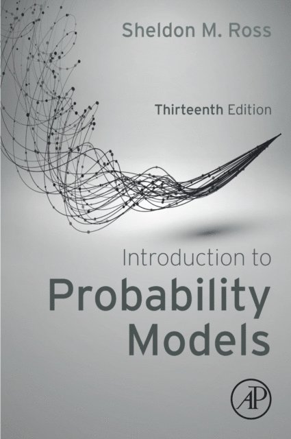 Sheldon M. Ross - Introduction to Probability Models, E-bok