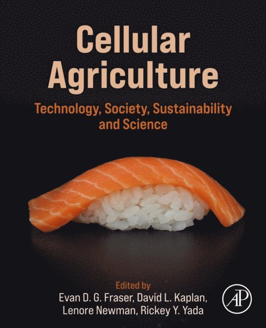 Rickey Y. Yada, Lenore Newman, David L. Kaplan, Evan D. G. Fraser - Cellular Agriculture, E-bok