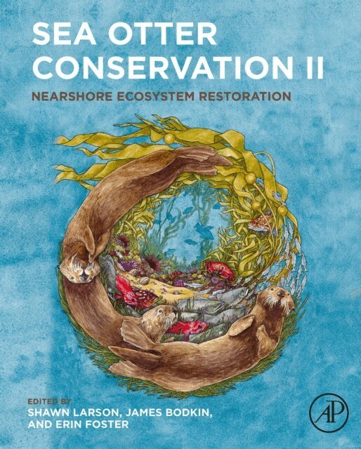 Erin Foster, James Bodkin, Shawn Larson - Sea Otter Conservation II, E-bok