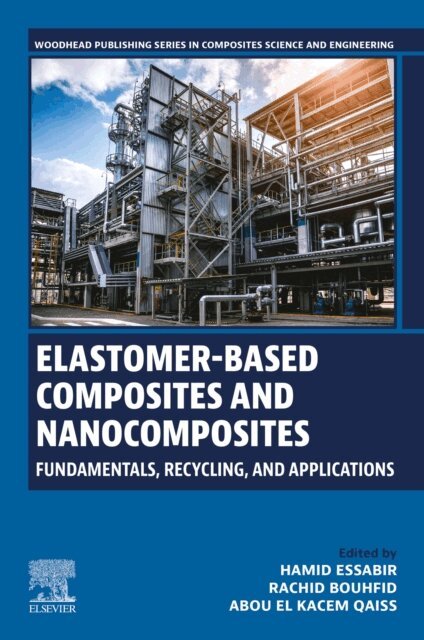 Abou el Kacem Qaiss, Rachid Bouhfid, Hamid Essabir - Elastomer-Based Composites and Nanocomposites, E-bok