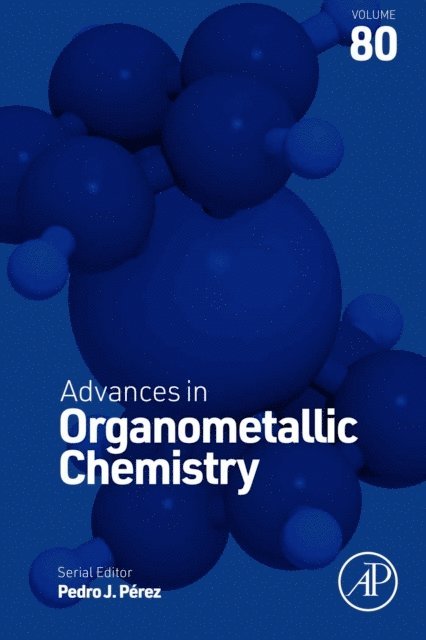 Pedro J. Perez - Advances in Organometallic Chemistry, E-bok