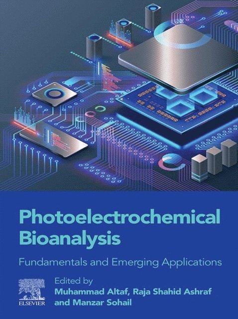 Manzar Sohail, Raja Shahid Ashraf, Muhammad Altaf - Photoelectrochemical Bioanalysis, E-bok. Tillgänglighet: Lägg i varukorg