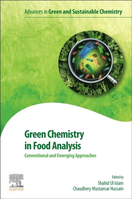 Chaudhery Mustansar Hussain, Shahid Ul Islam - Green Chemistry in Food Analysis, E-bok
