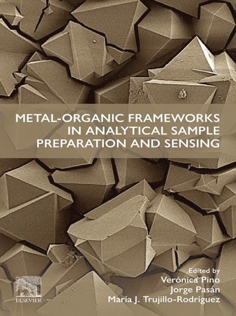 Maria Jose Trujillo Rodriguez, Jorge Pasan, Veronica Pino - Metal-Organic Frameworks in Analytical Sample Preparation and Sensing, E-bok