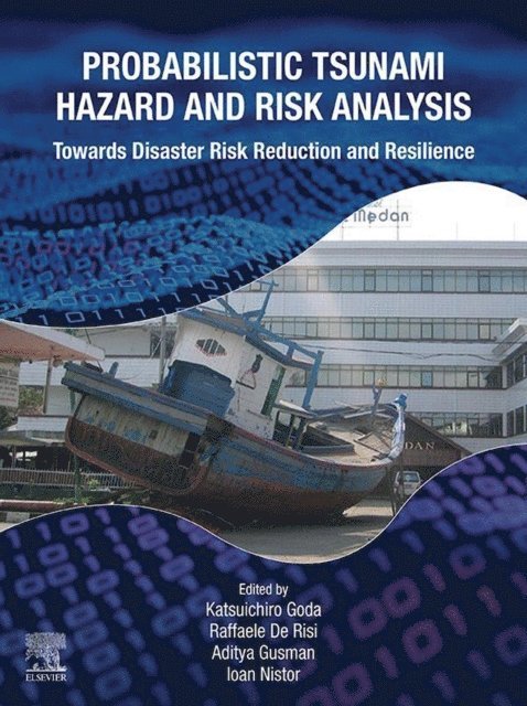 Ioan Nistor, Aditya Riadi Gusman, Raffaele De Risi, Katsuichiro Goda - Probabilistic Tsunami Hazard and Risk Analysis, E-bok. Tillgänglighet: Lägg i varukorg