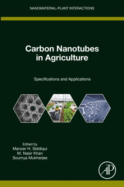 Soumya Mukherjee, M. Nasir Khan, Manzer H. Siddiqui - Carbon Nanotubes in Agriculture, E-bok