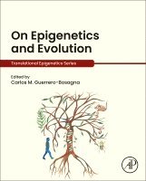 Carlos M. Guerrero-Bosagna - On Epigenetics and Evolution, Häftad