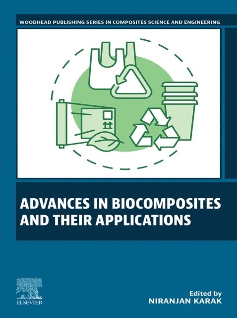 Niranjan Karak - Advances in Biocomposites and their Applications, E-bok