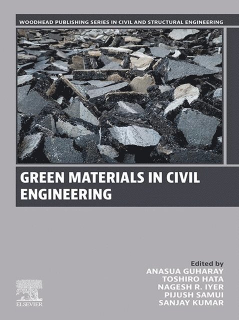 Sanjay Kumar, Pijush Samui, Nagesh R. Iyer, Toshiro Hata, Anasua GuhaRay - Green Materials in Civil Engineering, E-bok