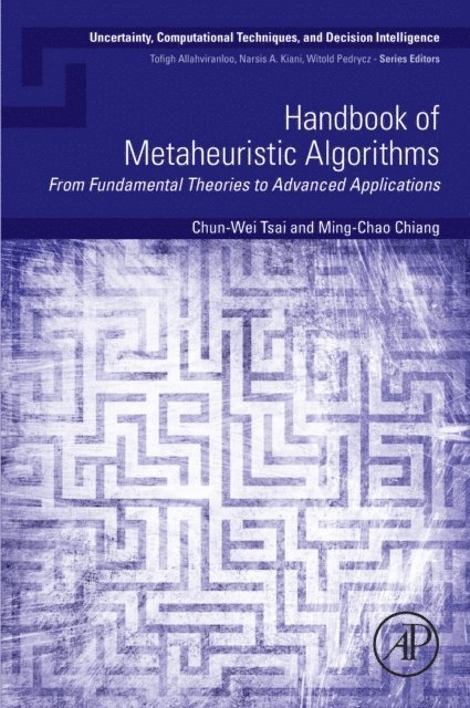 Ming-Chao Chiang, Chun-Wei Tsai - Handbook of Metaheuristic Algorithms, E-bok
