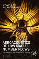 Stewart Glegg, William Devenport - Aeroacoustics of Low Mach Number Flows, Häftad. Tillgänglighet: Lägg i varukorg