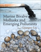 Guangxu Liu - Marine Bivalve Mollusks and Emerging Pollutants, Häftad. Tillgänglighet: Lägg i varukorg