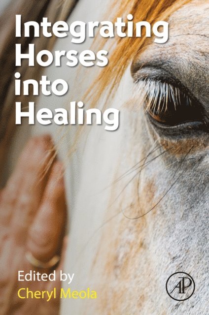 Cheryl Meola - Integrating Horses into Healing, E-bok. Tillgänglighet: Lägg i varukorg