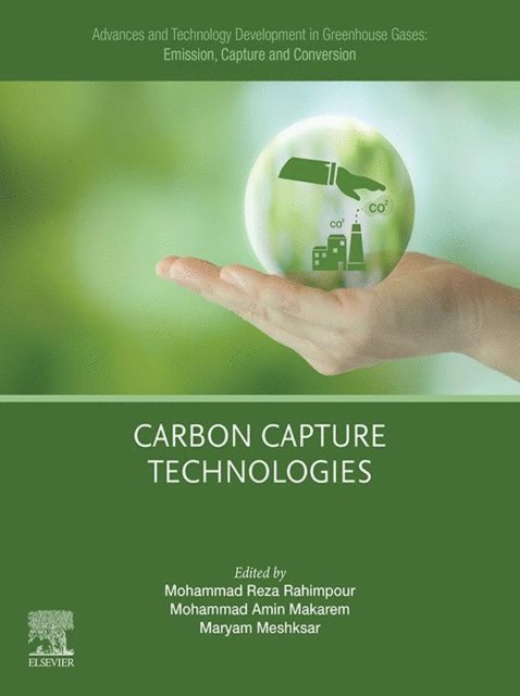 Maryam Meshksar, Mohammad Amin Makarem, Mohammad Reza Rahimpour - Advances and Technology Development in Greenhouse Gases: Emission, Capture and Conversion, E-bok