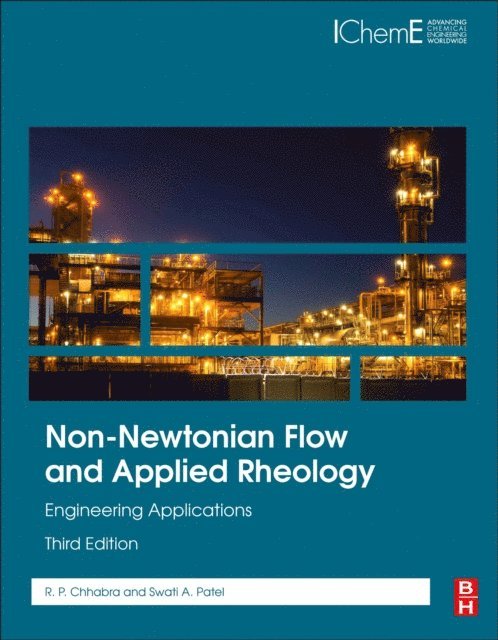 Swati A. Patel, R. P. Chhabra - Non-Newtonian Flow and Applied Rheology, E-bok