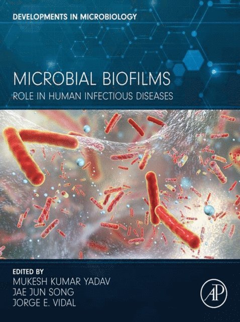 Jorge E. Vidal, Jae Jun Song, Mukesh Kumar Yadav - Microbial Biofilms, E-bok