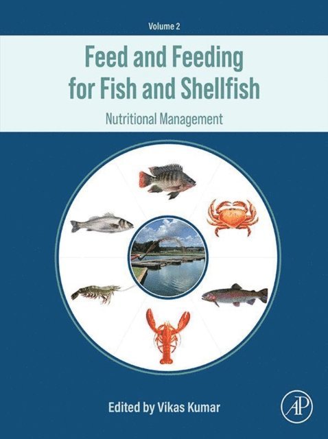 Vikas Kumar - Feed and Feeding for Fish and Shellfish, E-bok