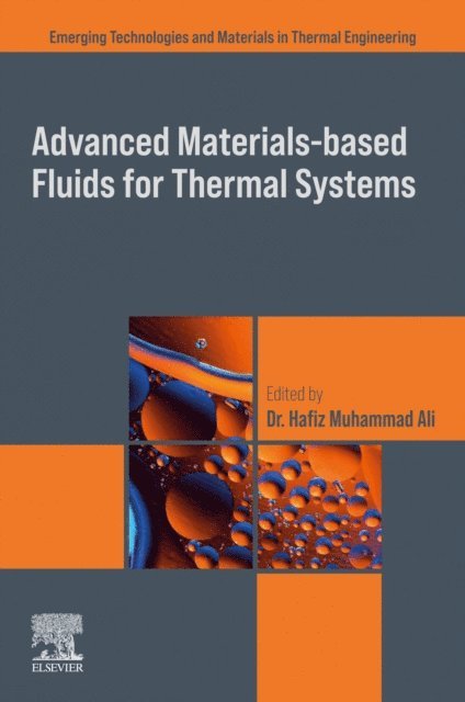 Hafiz Muhammad Ali - Advanced Materials-Based Fluids for Thermal Systems, E-bok
