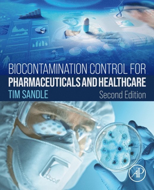 Tim Sandle - Biocontamination Control for Pharmaceuticals and Healthcare, E-bok