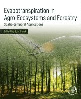 Evapotranspiration in Agro-Ecosystems and Forestry