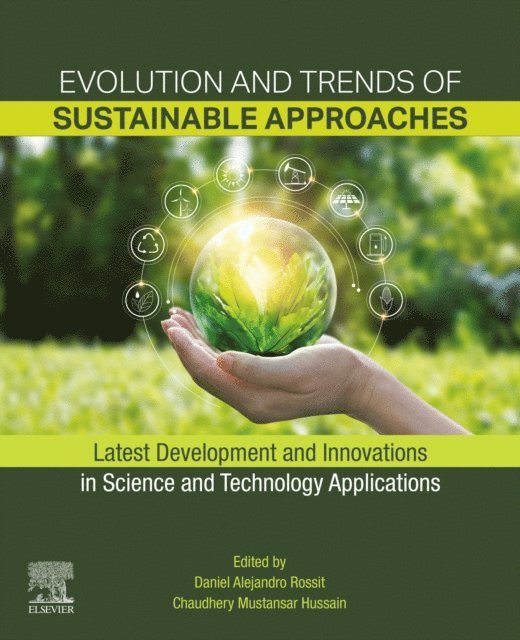 Chaudhery Mustansar Hussain, Daniel Alejandro Rossit - Evolution and Trends of Sustainable Approaches, E-bok