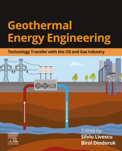 Birol Dindoruk, Silviu Livescu - Geothermal Energy Engineering, E-bok