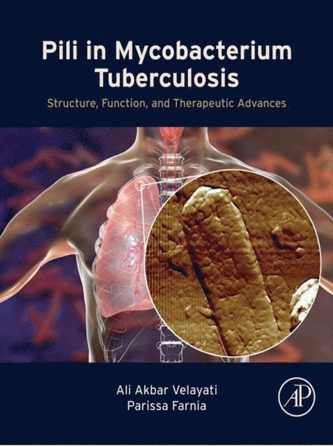 Parissa Farnia, Ali Akbar Velayati - Pili in Mycobacterium Tuberculosis, E-bok
