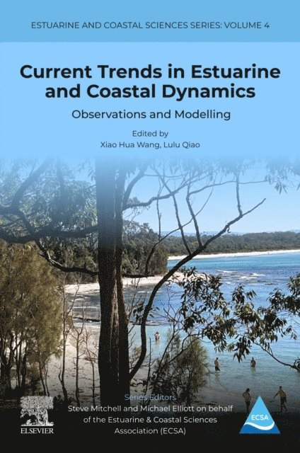 Lulu Qiao, Xiao Hua Wang - Current Trends in Estuarine and Coastal Dynamics, E-bok