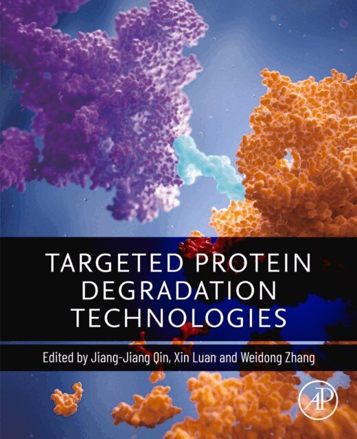 Weidong Zhang, Xin Luan, Jiangjiang Qin - Targeted Protein Degradation Technologies, E-bok